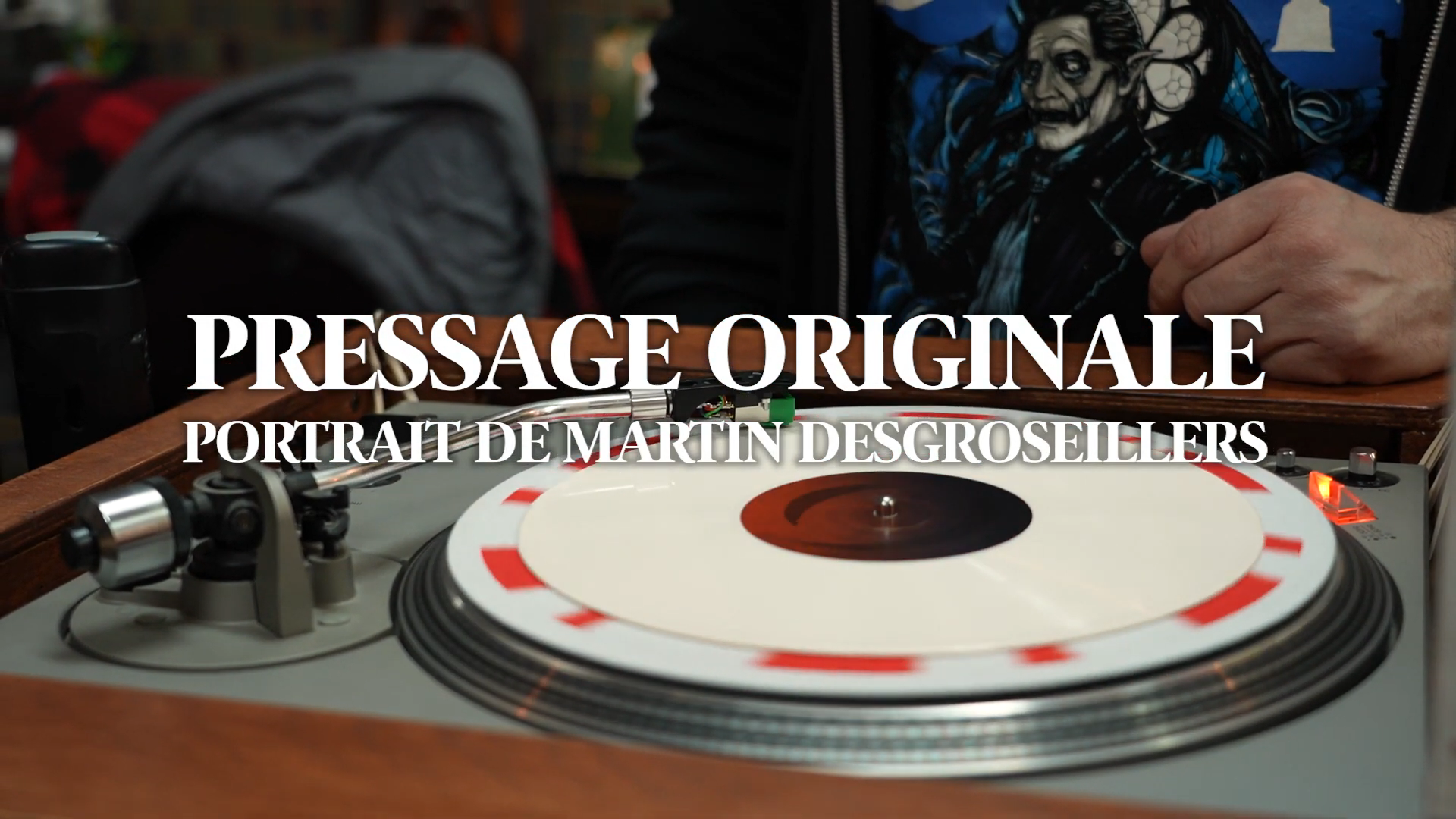 Pressage Originale : Portrait de Martin Desgroseillers